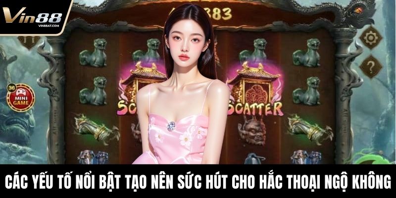 Hắc Thoại Ngộ Không - Game Đỉnh Cao Với Tỷ Lệ Thưởng Bùng Nổ 23 Các yếu tố nổi bật tạo nên sức hút cho Hắc Thoại Ngộ Không